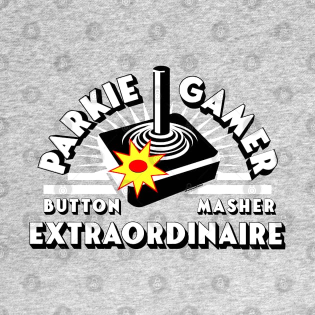PARKIE GAMER button masher extraordinaire by SteveW50